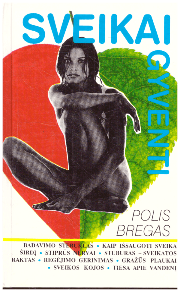 Sveikai gyventi - Polis Bregas