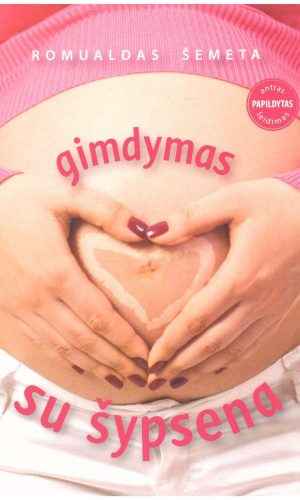 Gimdymas su šypsena - Romualdas Šemeta