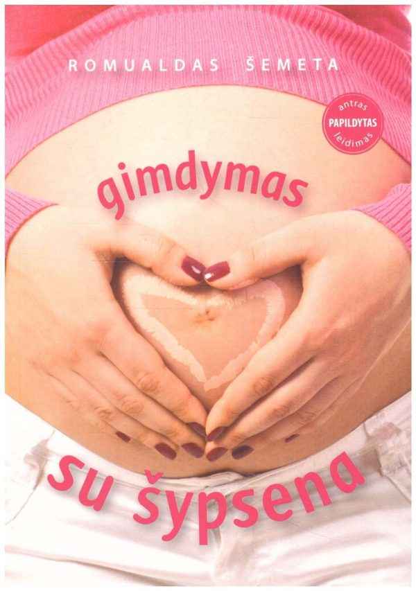 Gimdymas su šypsena - Romualdas Šemeta