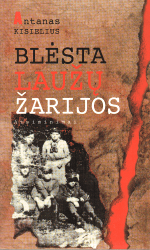 Blėsta laužų žarijos - Antanas Kisielius