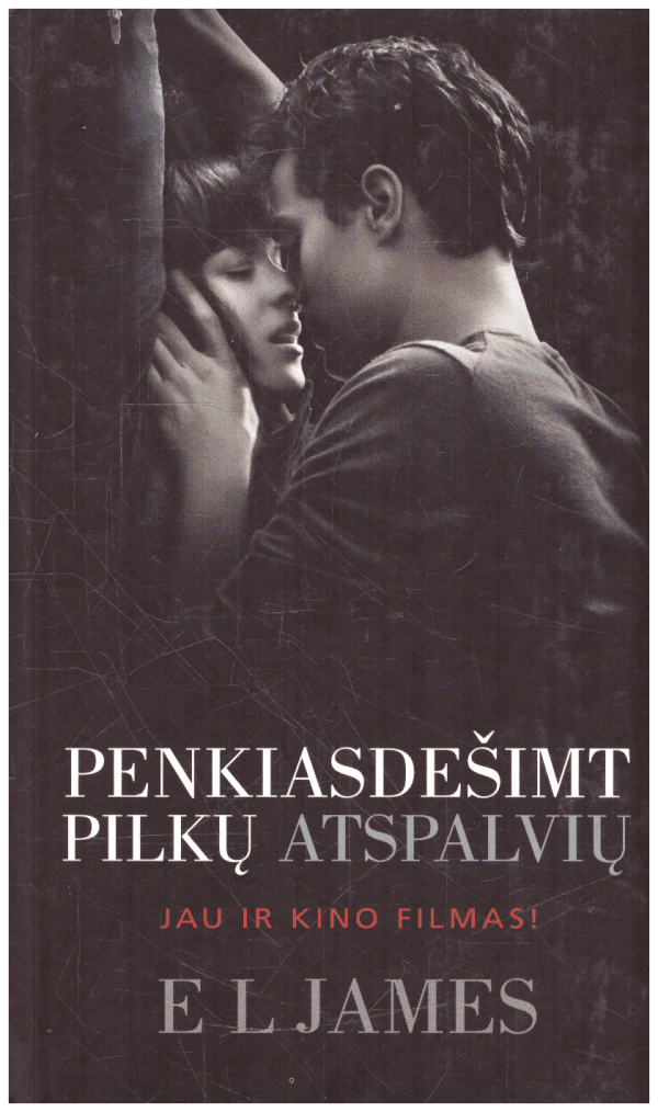 Penkiasdešimt pilkų atspalvių - E L James
