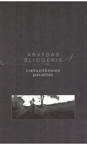 Lietuviškosios paraštės - Arvydas Šliogeris