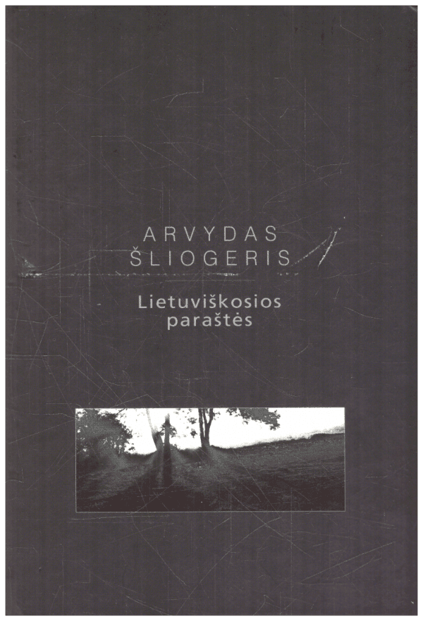 Lietuviškosios paraštės - Arvydas Šliogeris