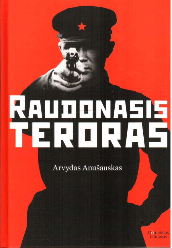 Raudonasis teroras - Arvydas Anušauskas