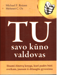 Tu savo kūno valdovas - Michael F. Roizen, Mehmet C. Oz
