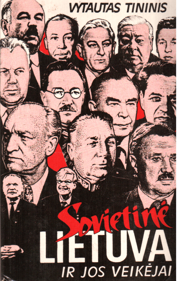Sovietinė Lietuva ir jos veikėjai - Vytautas Tininis