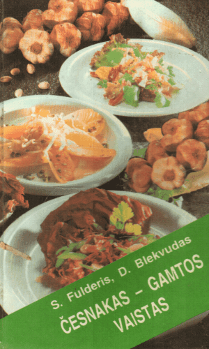 Česnakas-gamtos vaistas - S. Fulderis, D. Blekvudas