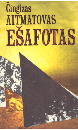Ešafotas - Čingizas Aitmatovas