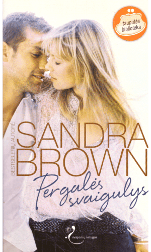 Pergalės svaigulys - Sandra Brown
