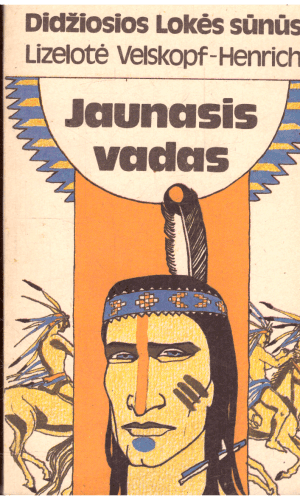 Didžiosios Lokės sūnus (5 knyga). Jaunasis vadas - Lizelotė Velskopf-Henrich