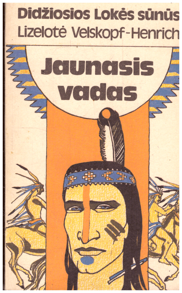 Didžiosios Lokės sūnus (5 knyga). Jaunasis vadas - Lizelotė Velskopf-Henrich