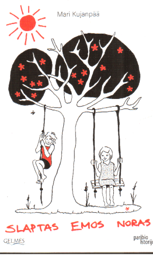 Slaptas Emos noras - Mari Kujanpää