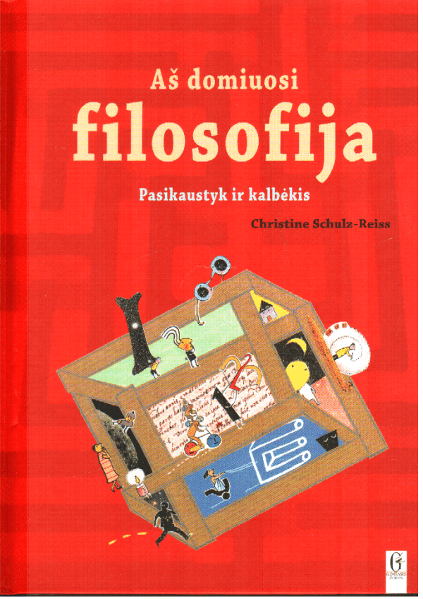 Aš domiuosi filosofija: pasiklausyk ir kalbėkis - Christine Schulz-Reiss