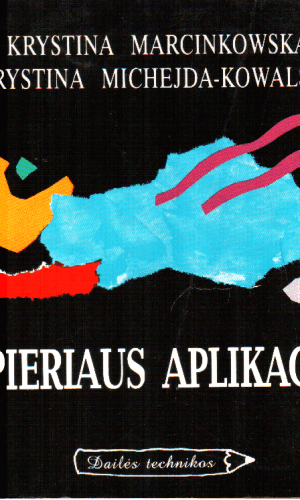 Popieriaus aplikacijos - K. Marcinkowska, K. Michejda-Kowalska