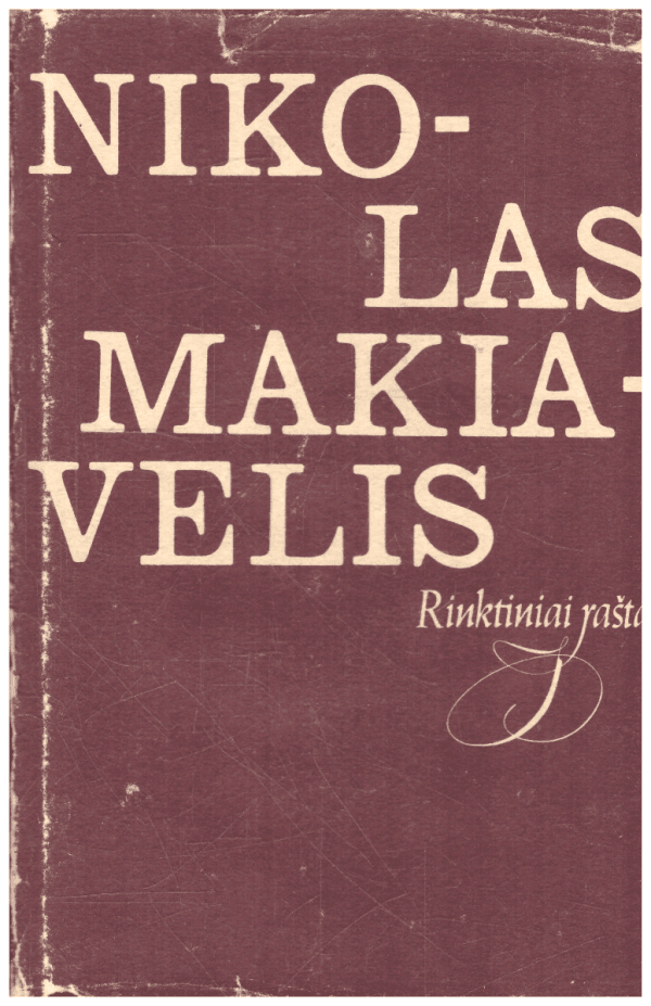 Rinktiniai raštai - Nikolas Makiavelis