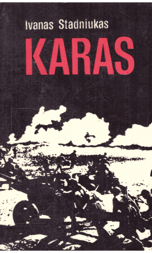 Karas - Ivanas Stadniukas