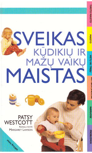 Sveikas kūdikių ir mažų vaikų maistas - Patsy Westcott