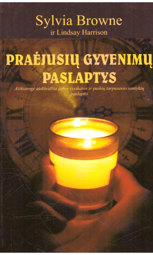 Praėjusių gyvenimų paslaptys - Sylvia Browne