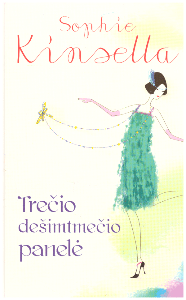 Trečio dešimtmečio panelė - Sophie Kinsella