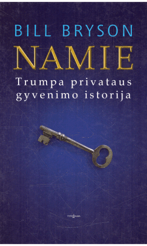 Namie. Trumpa privataus gyvenimo istorija - Bill Bryson