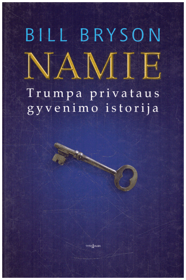 Namie. Trumpa privataus gyvenimo istorija - Bill Bryson