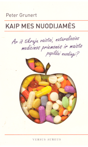 Kaip mes nuodijamės - Peter Grunert