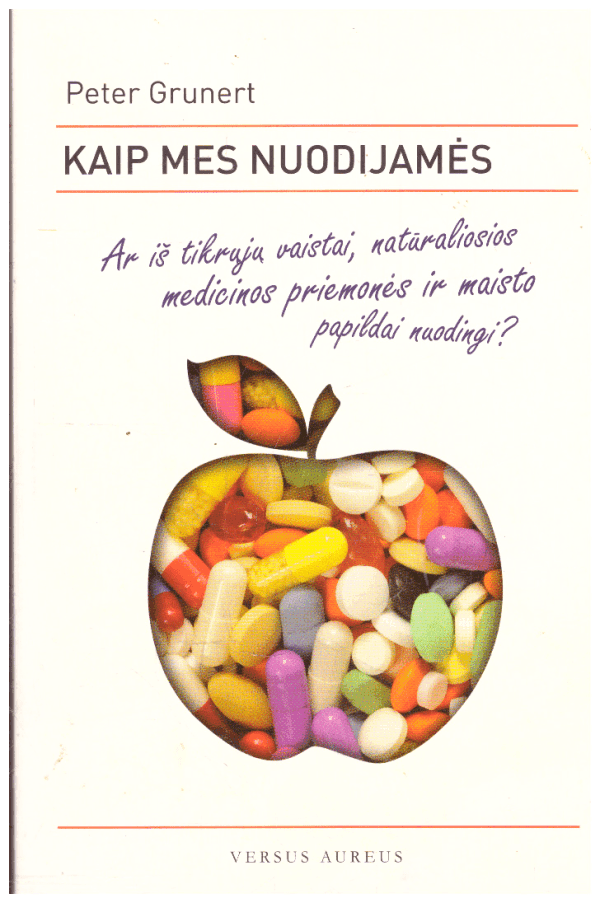 Kaip mes nuodijamės - Peter Grunert