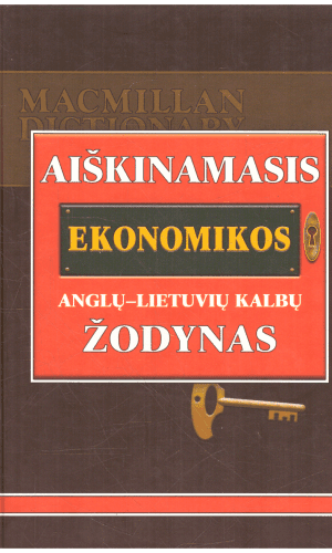 Aiškinamasis ekonomikos anglų-lietuvių kalbų žodynas - Sud. David W. Pearce