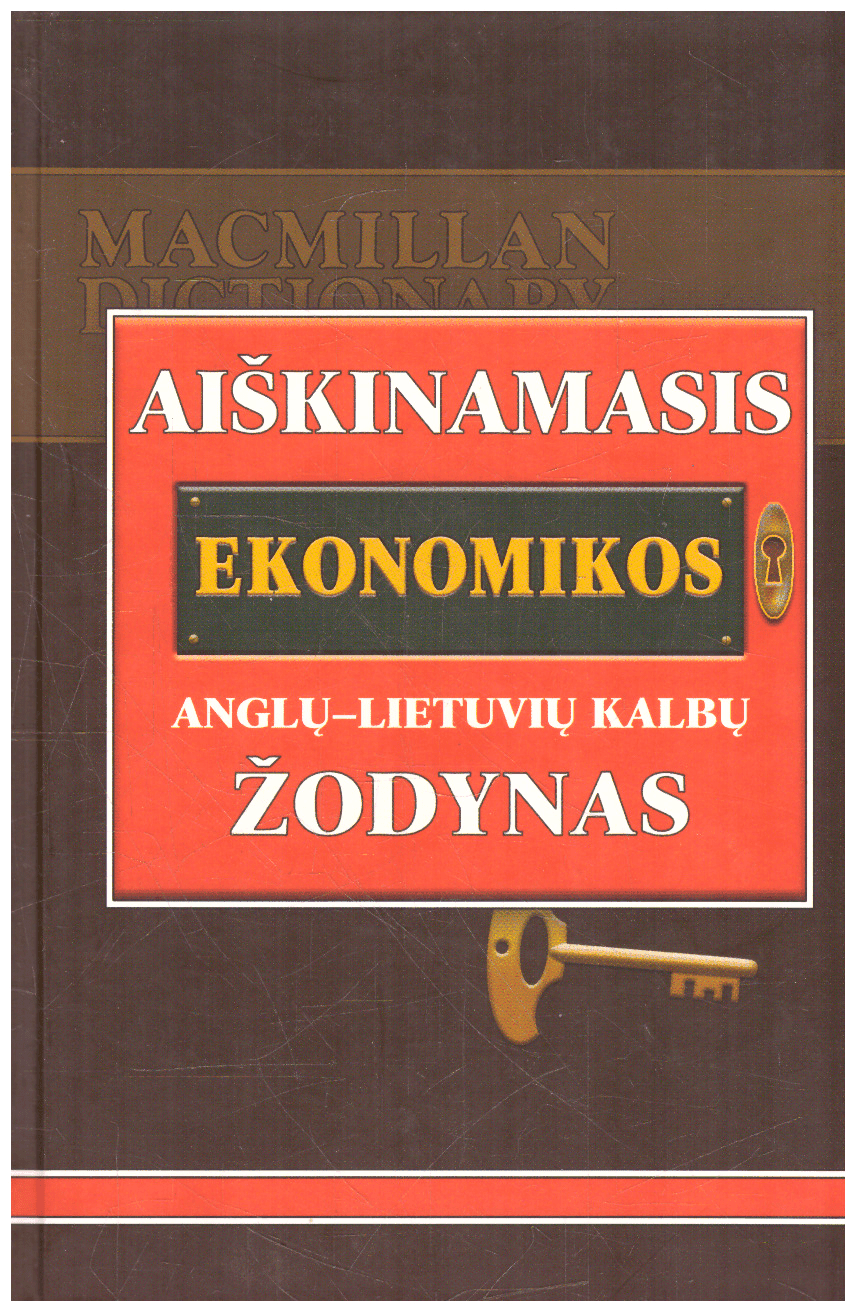 Aiškinamasis ekonomikos anglų-lietuvių kalbų žodynas - Sud. David W. Pearce