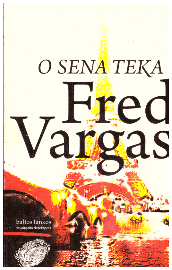 O Sena teka - Fred Vargas