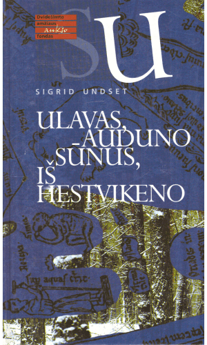Ulavas, Auduno sūnus, iš Hestvikeno - Sigrid Undset