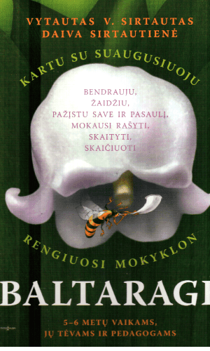 Baltaragė. Rengiuosi mokyklon - Vytautas V. Sirtautas, Daiva Sirtautienė