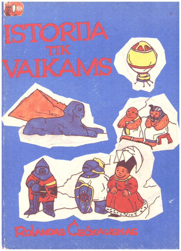 Istorija tik vaikams - Rolandas Čečkauskas