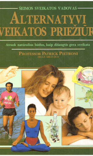 Alternatyvi sveikatos priežiūra - P. Pietroni