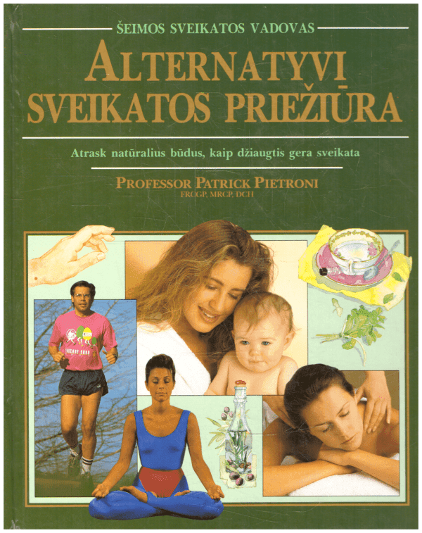 Alternatyvi sveikatos priežiūra - P. Pietroni