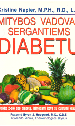 Mitybos vadovas sergantiems diabetu - Kristine Napier