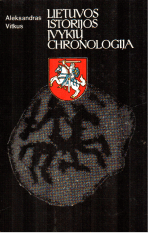 Lietuvos istorijos įvykių chronologija - Aleksandras Vitkus