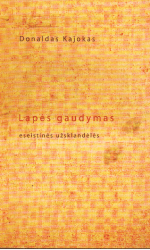 Lapės gaudymas - Donaldas Kajokas (tekstas pabraukytas paprastu pieštuku)
