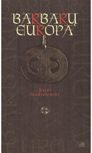 Barbarų Europa - Karol Modzelewski