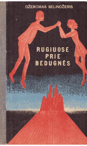 Rugiuose prie bedugnės - Džeromas Selindžeris