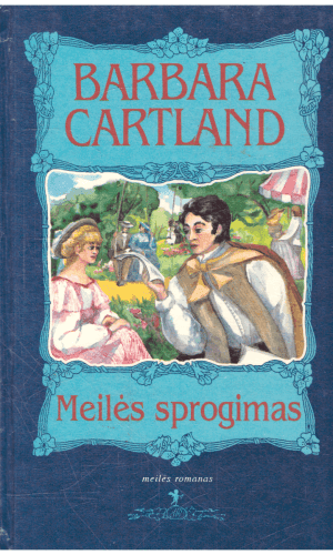 Meilės sprogimas - Barbara Cartland
