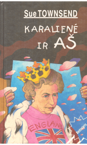 Karalienė ir aš - Sue Townsend