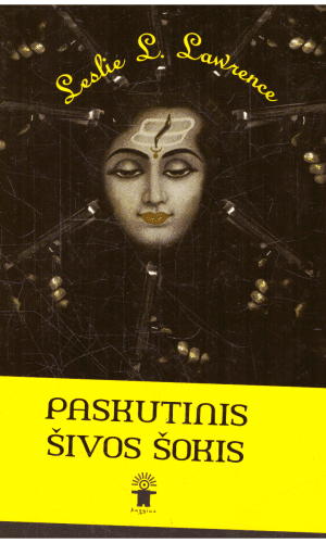 Paskutinis Šivos šokis - Leslie L. Lawrence