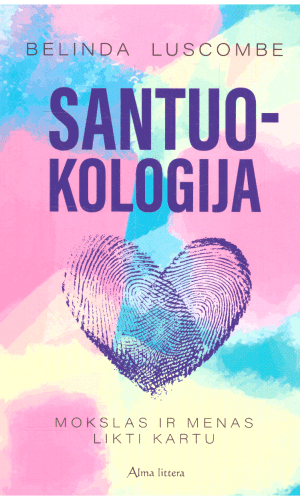 Santuokologija: mokslas ir menas likti kartu - Belinda Luscombe