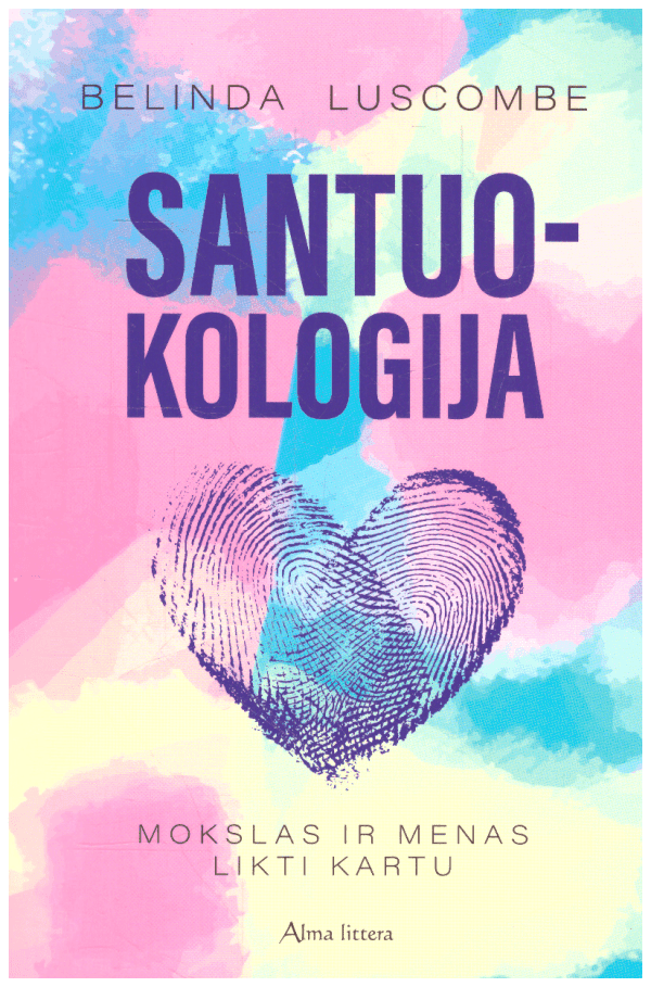 Santuokologija: mokslas ir menas likti kartu - Belinda Luscombe