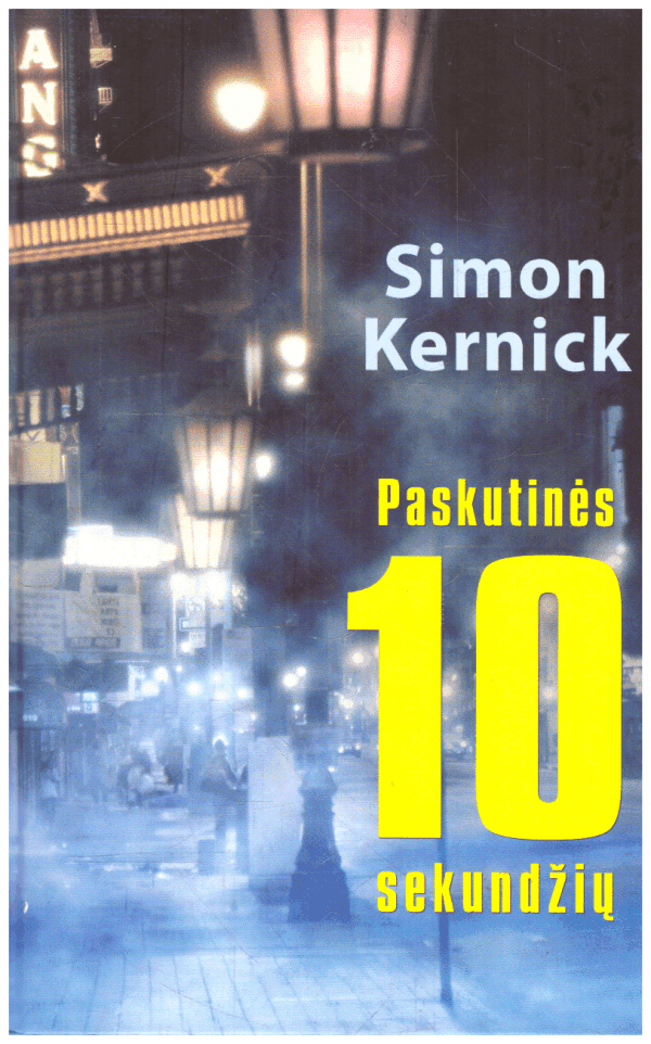 Paskutinės 10 sekundžių - Simon Kernick
