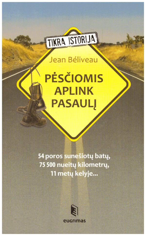 Pėsčiomis aplink pasaulį - Jean Beliveau
