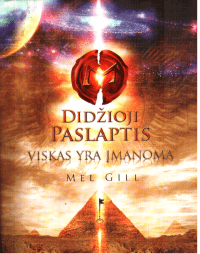 Didžioji paslaptis. Viskas yra įmanoma - Mel Gill