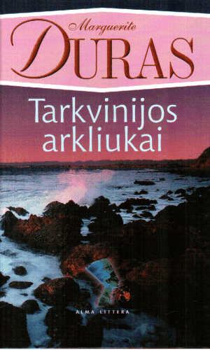 Tarkvinijos arkliukai - Marguerite Duras