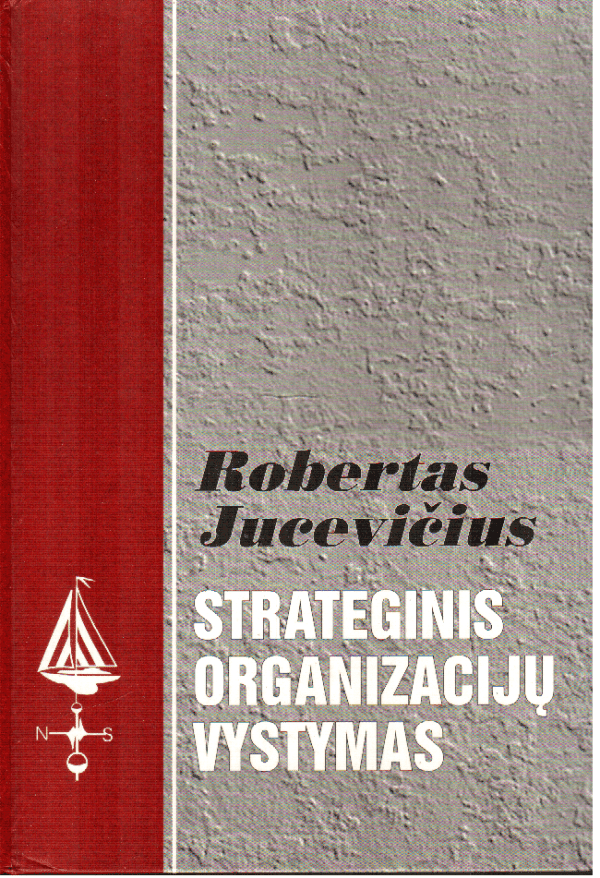 Strateginis organizacijų vystymas - Robertas Jucevičius
